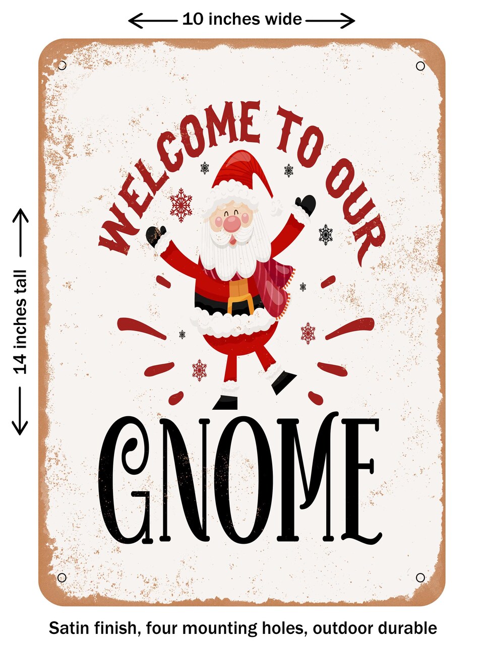 DECORATIVE METAL SIGN - Welcome to Our Gnome - Vintage Rusty Look